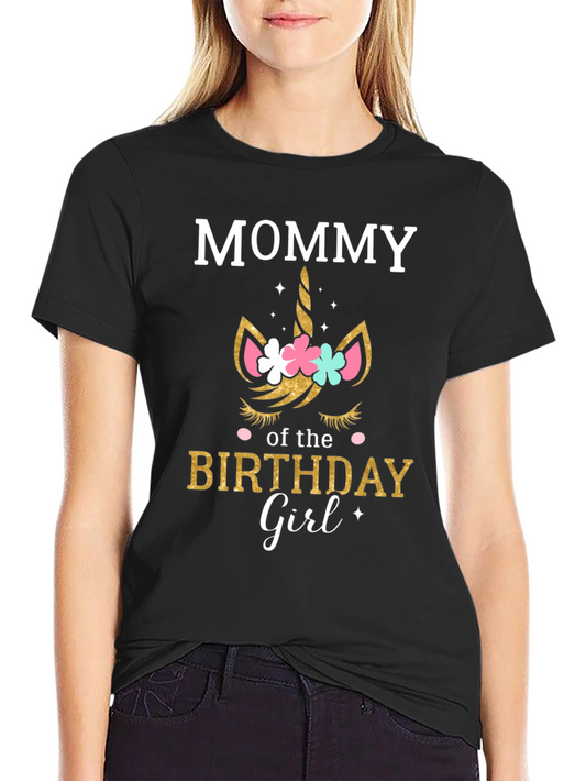 Mommy of the Birthday Girl Unicorn T-Shirt