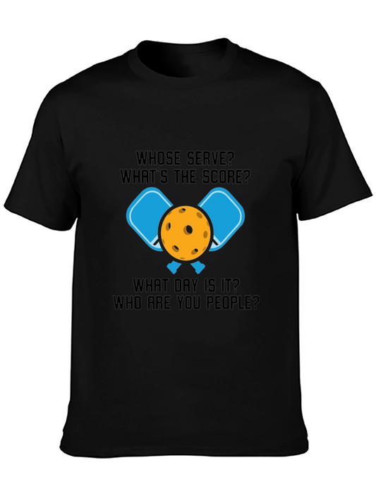Pickleball T-Shirt: Whose Serve? Whats the Score?