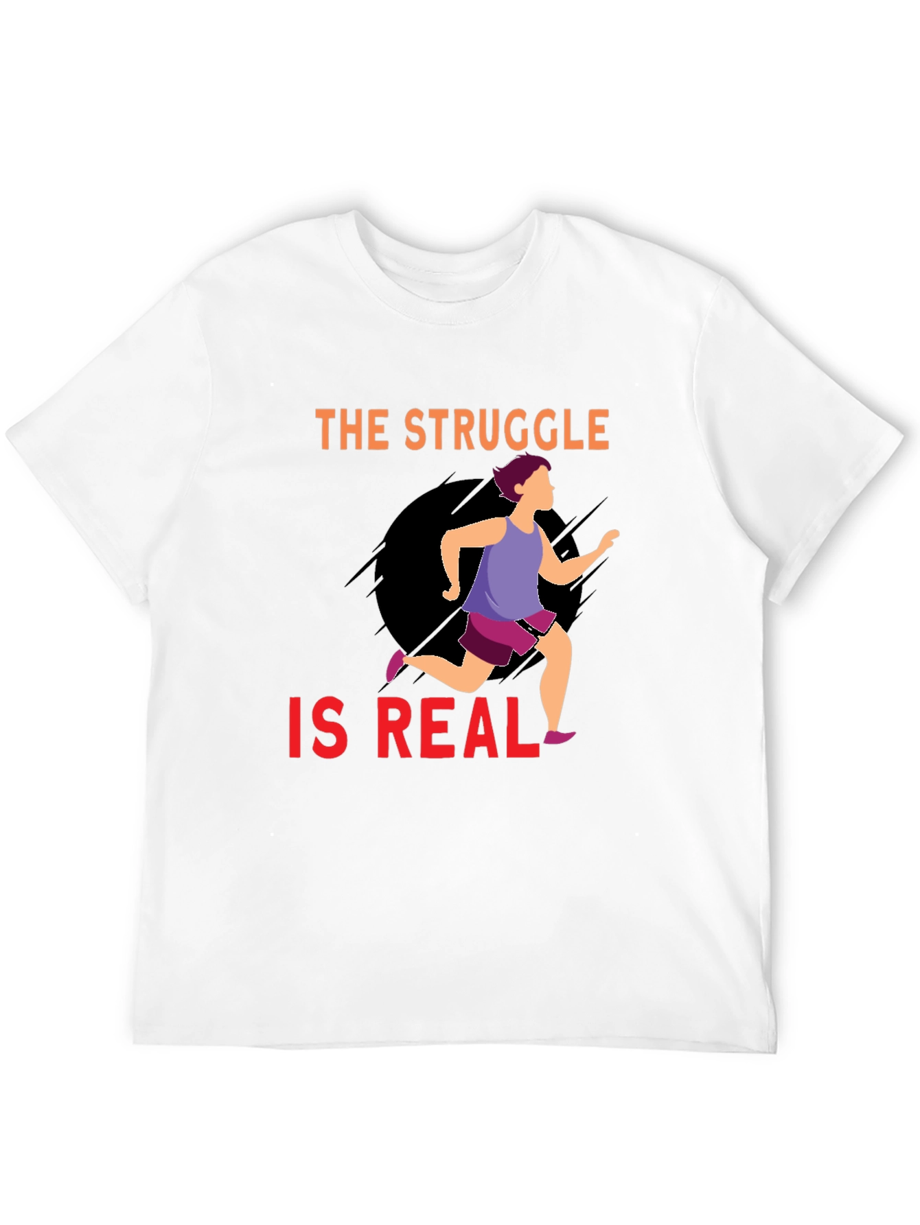 The Struggle Is Real Running T-Shirt