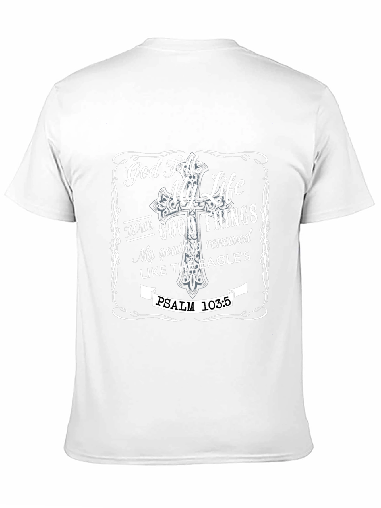 God Fills My Life Christian T-Shirt