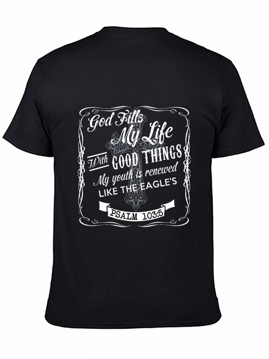 God Fills My Life Christian T-Shirt