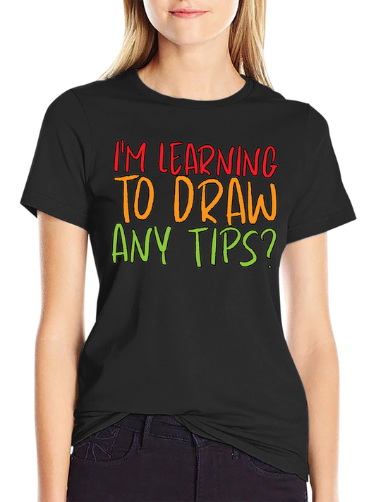 Im Learning to Draw T-Shirt