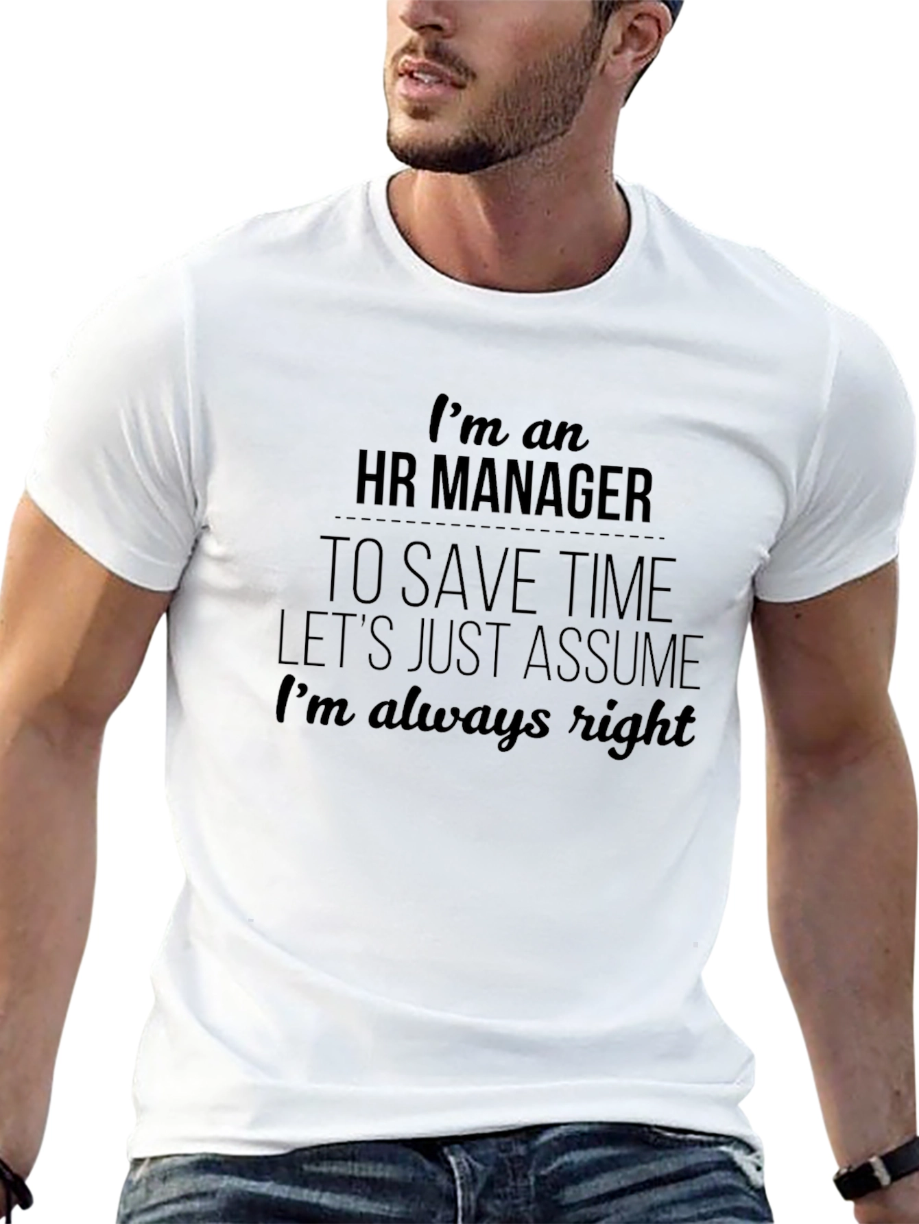 HR Manager Always Right T-Shirt