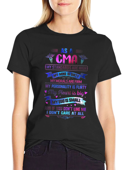 As A CMA T-Shirt: Standards Are High