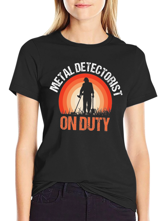 Metal Detectorist On Duty Black T-Shirt