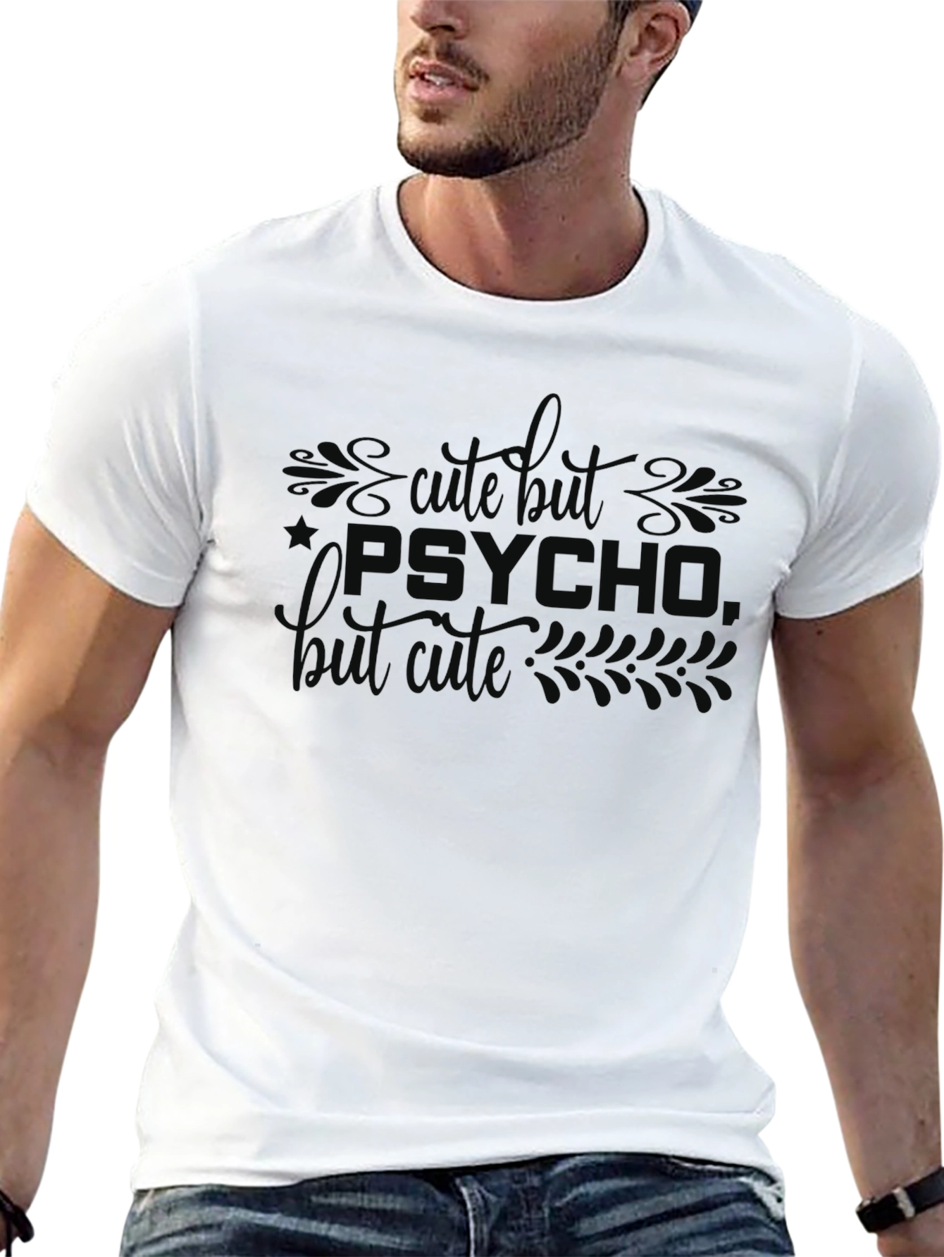 Cute But Psycho T-Shirt - Dark Humor Tee