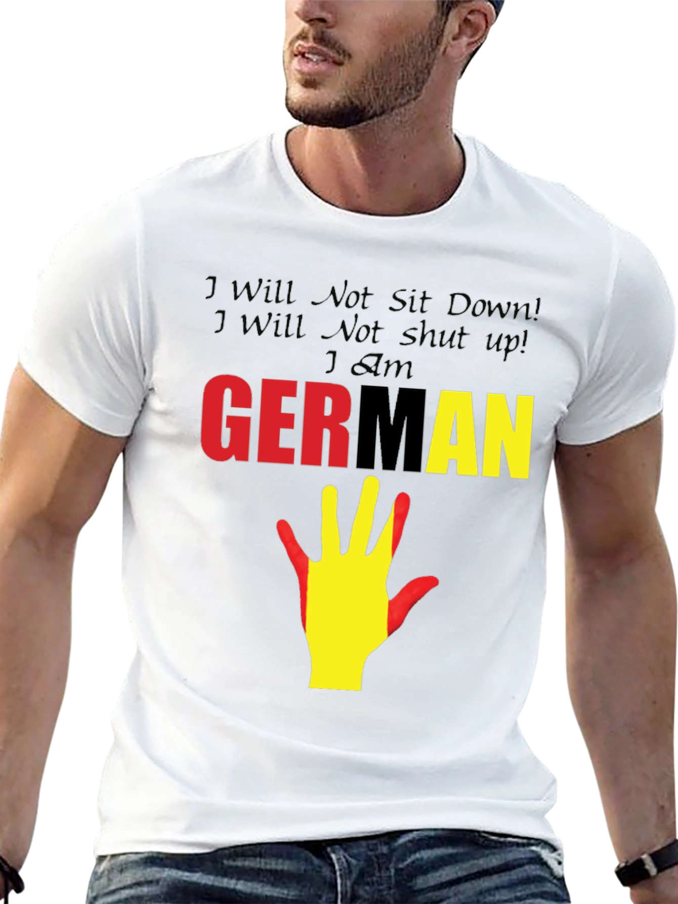 German Pride T-Shirt - I Will Not Sit Down!