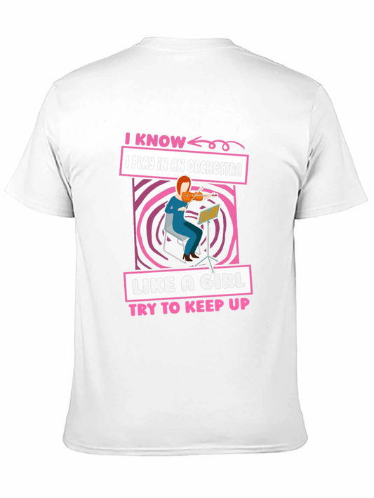 I Play in an Orchestra Like a Girl T-Shirt