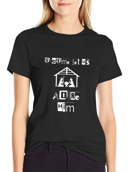 O Come Let Us Adore Him Christmas T-Shirt