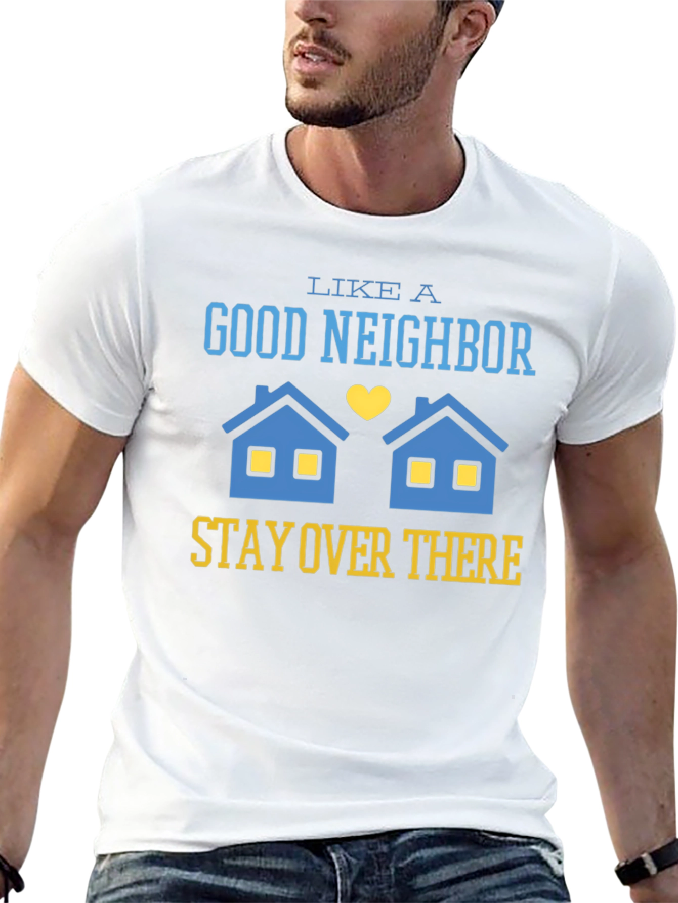 Stay Over There T-Shirt Funny Neighbor Tee