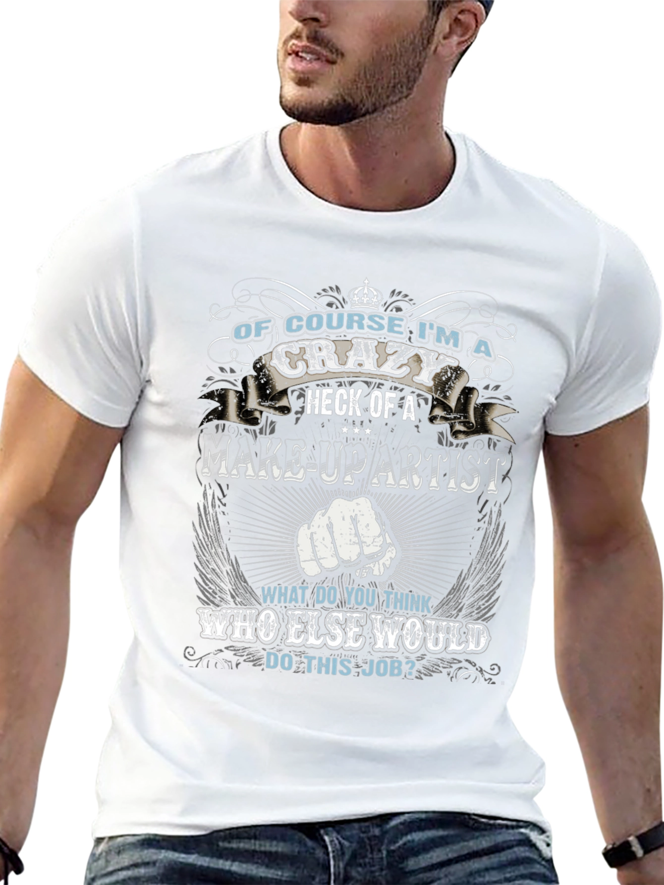 Crazy Make-Up Artist T-Shirt