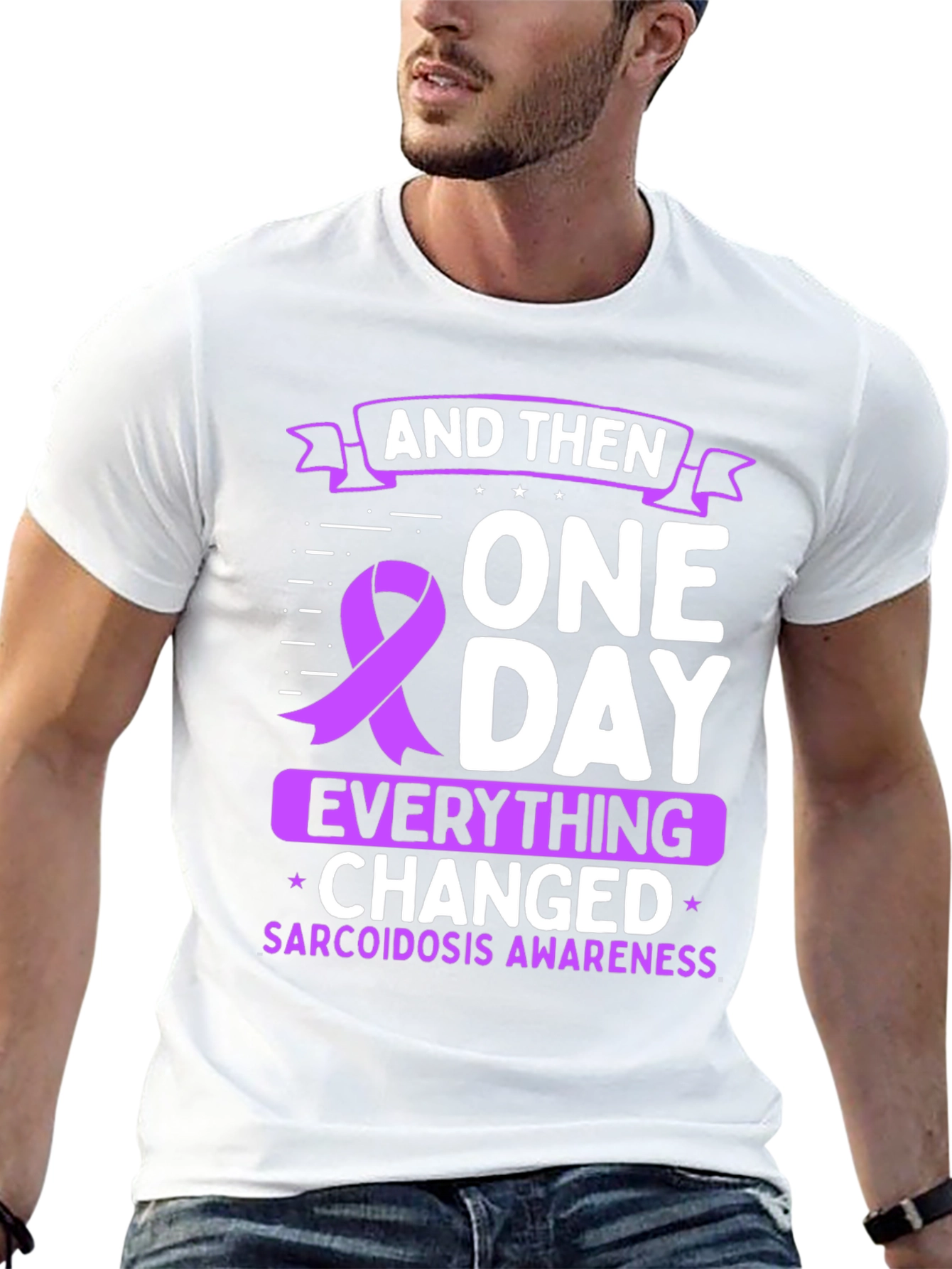 Sarcoidosis Awareness T-Shirt - One Day Everything Changed