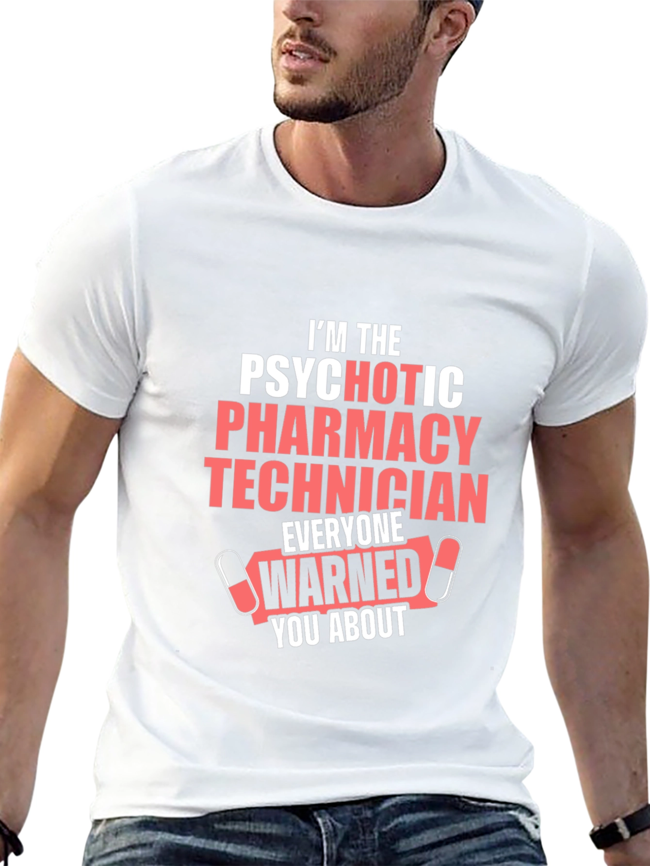 Psychotic Pharmacy Technician T-Shirt - Funny Design