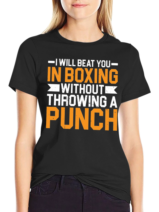Boxing Humor Graphic T-Shirt - Beat You Without Punching!
