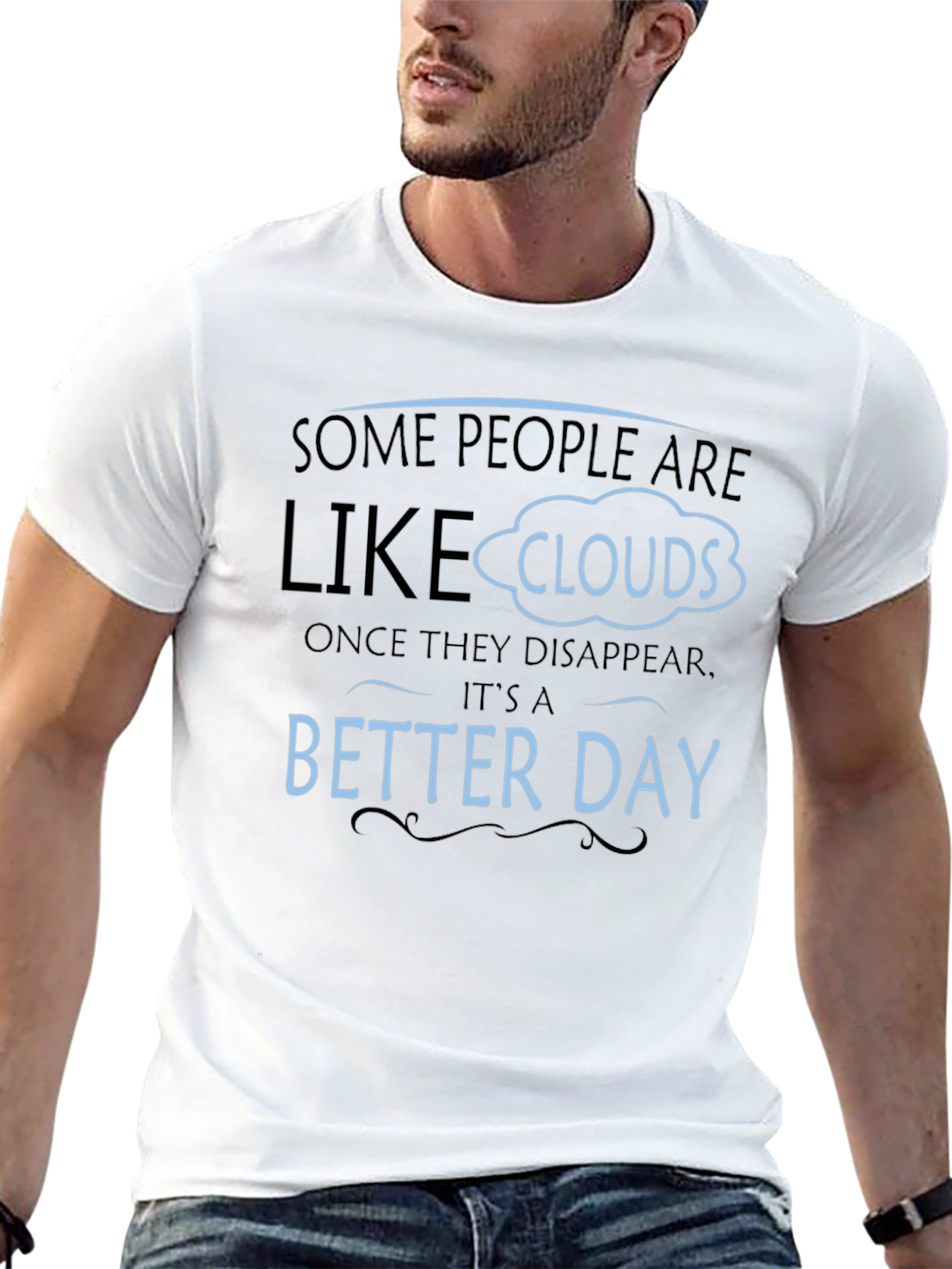 Funny Clouds T-Shirt - Better Day Graphic Tee