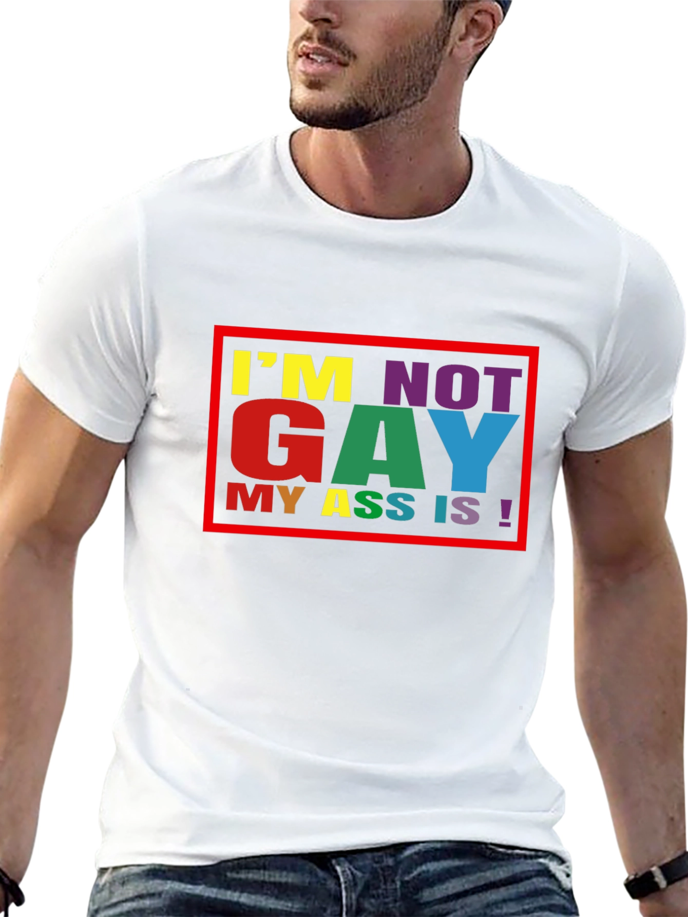 Funny Im Not Gay Graphic Tee