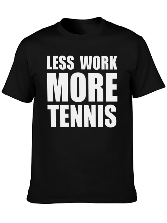 Less Work More Tennis Graphic Tee