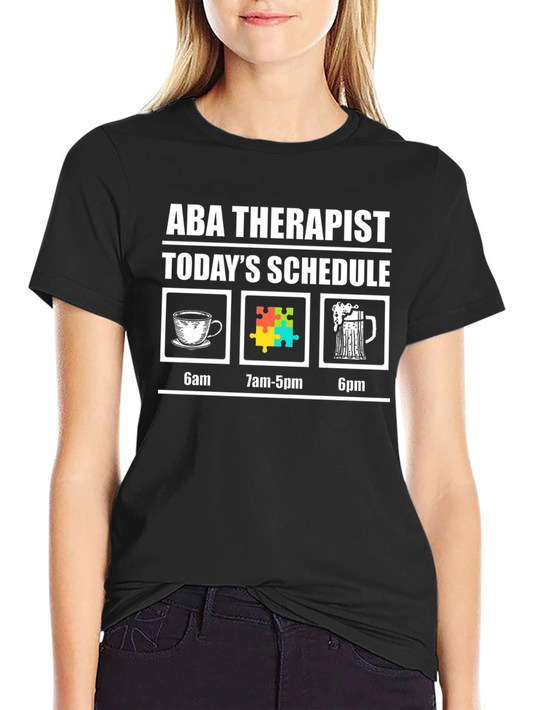 ABA Therapist Schedule Graphic T-Shirt