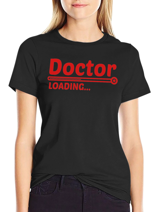 Doctor Loading T-Shirt - Funny Medical Tee