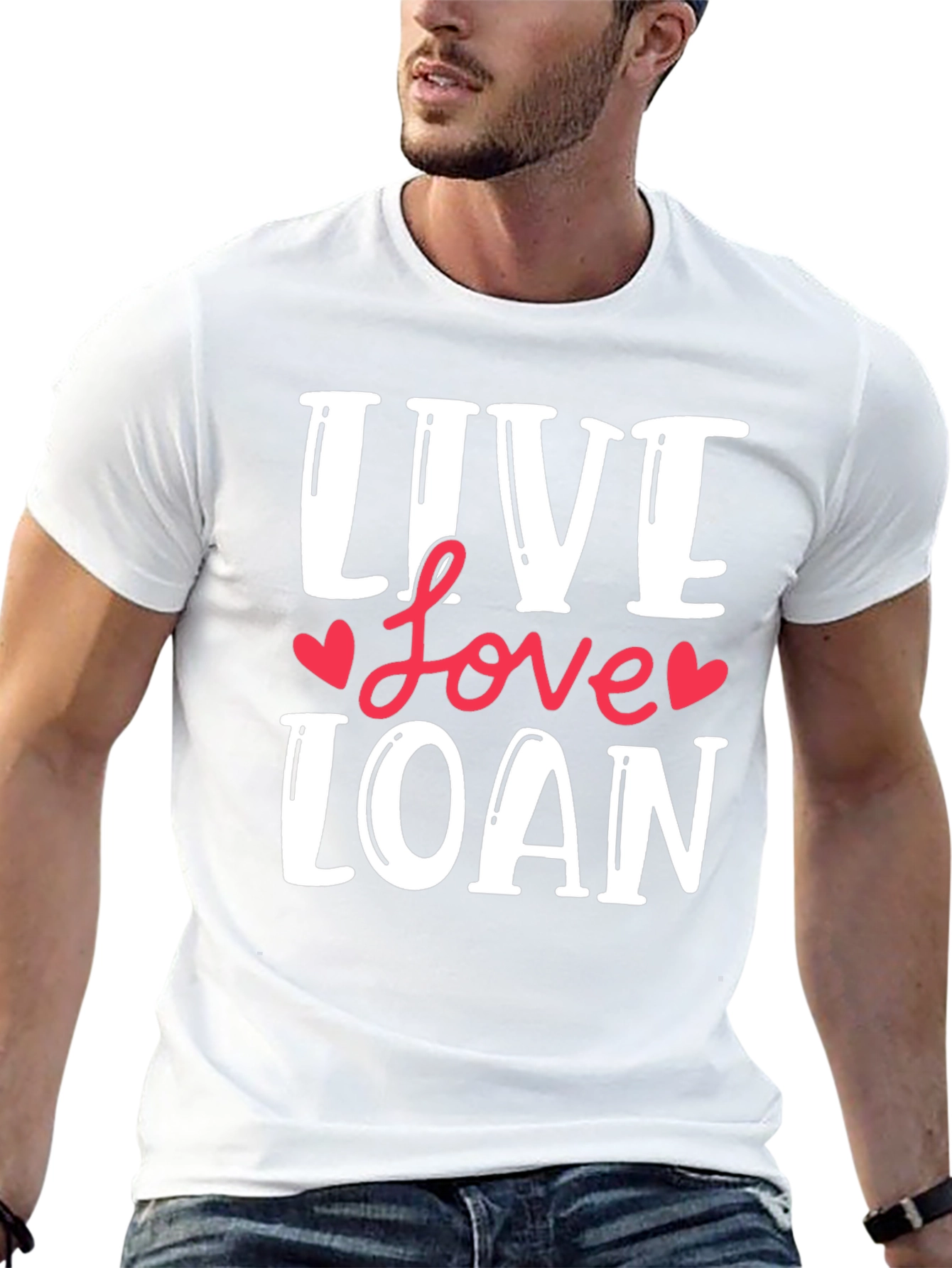 Live Love Loan T-Shirt