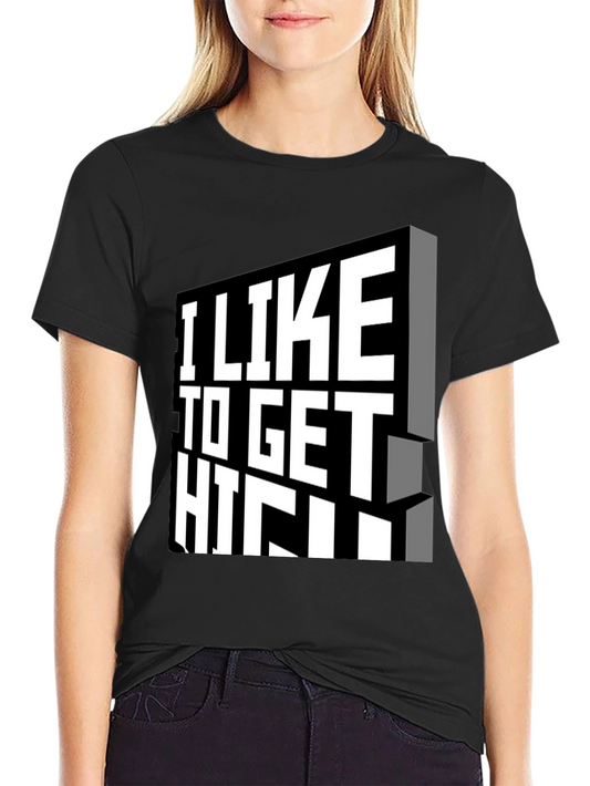 I Like to Get High Black Graphic Tee Shirt