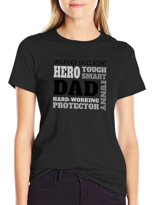 Insurance Sales Agent Hero Dad T-Shirt