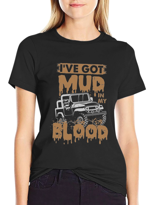 Mud In My Blood Off-Roading T-Shirt