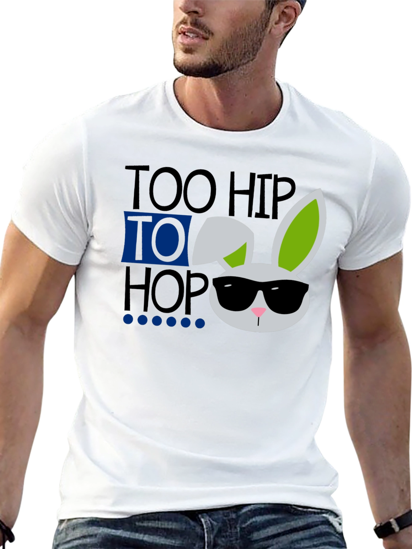 Too Hip To Hop Easter Bunny T-Shirt