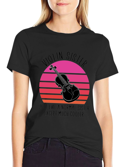 Violin Sister T-Shirt: Cool Music Lover Tee