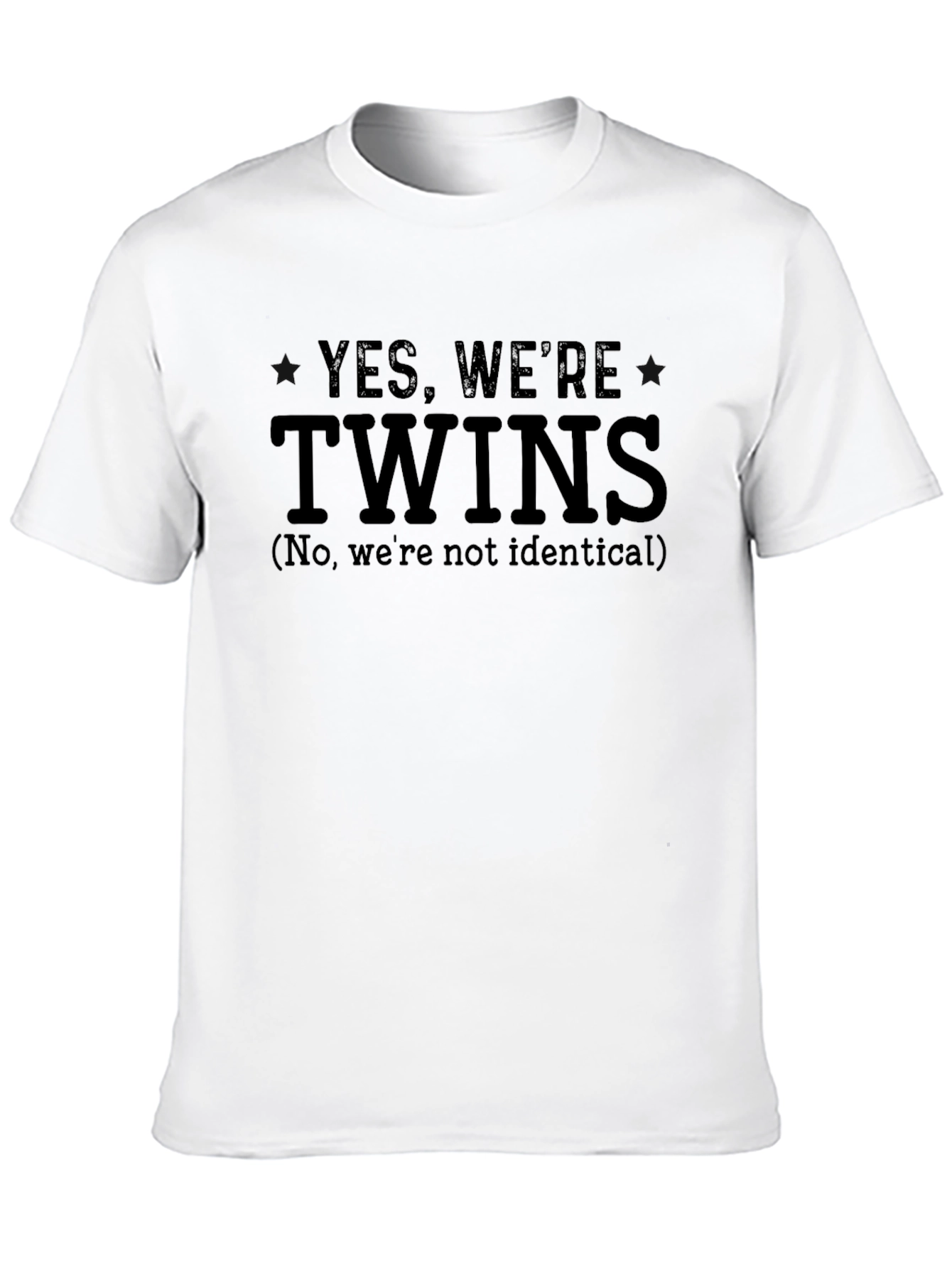 Funny Twin T-Shirt - Yes Were Twins (Not Identical)