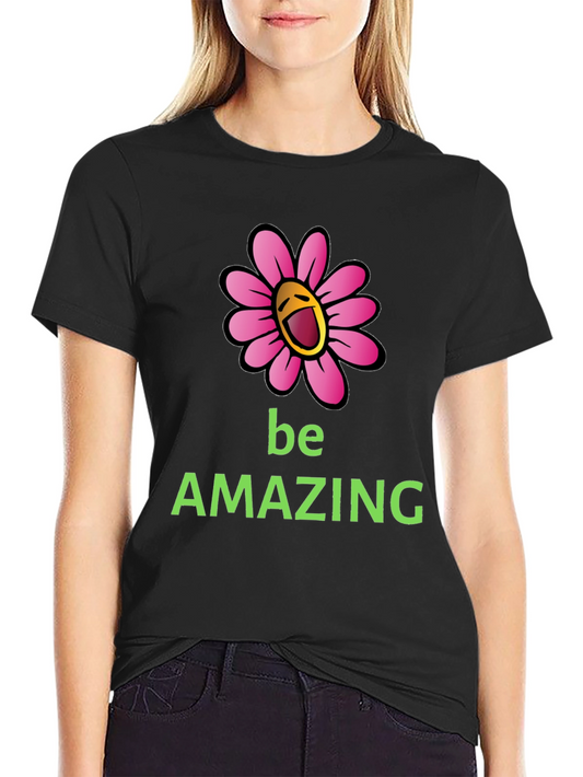 Be Amazing Graphic Tee - Smiling Flower Design