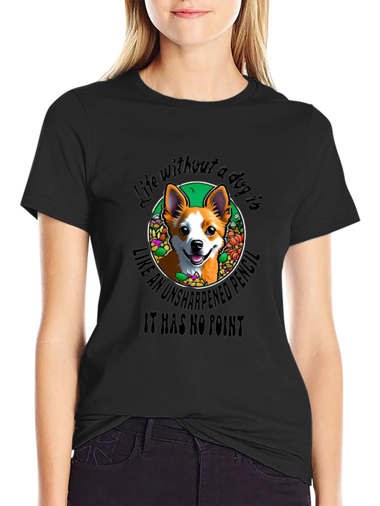 Dog Lover T-Shirt - Life Without a Dog Design