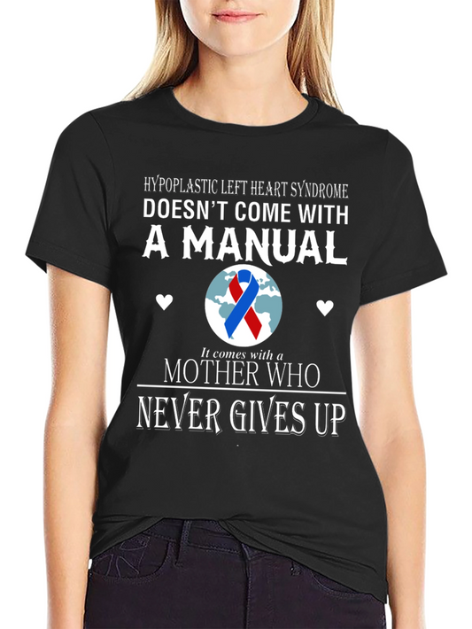 Hypoplastic Left Heart Syndrome Awareness T-Shirt