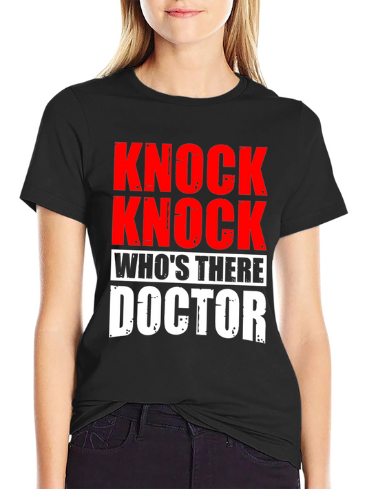 Knock Knock Doctor T-Shirt - Humorous Joke Tee