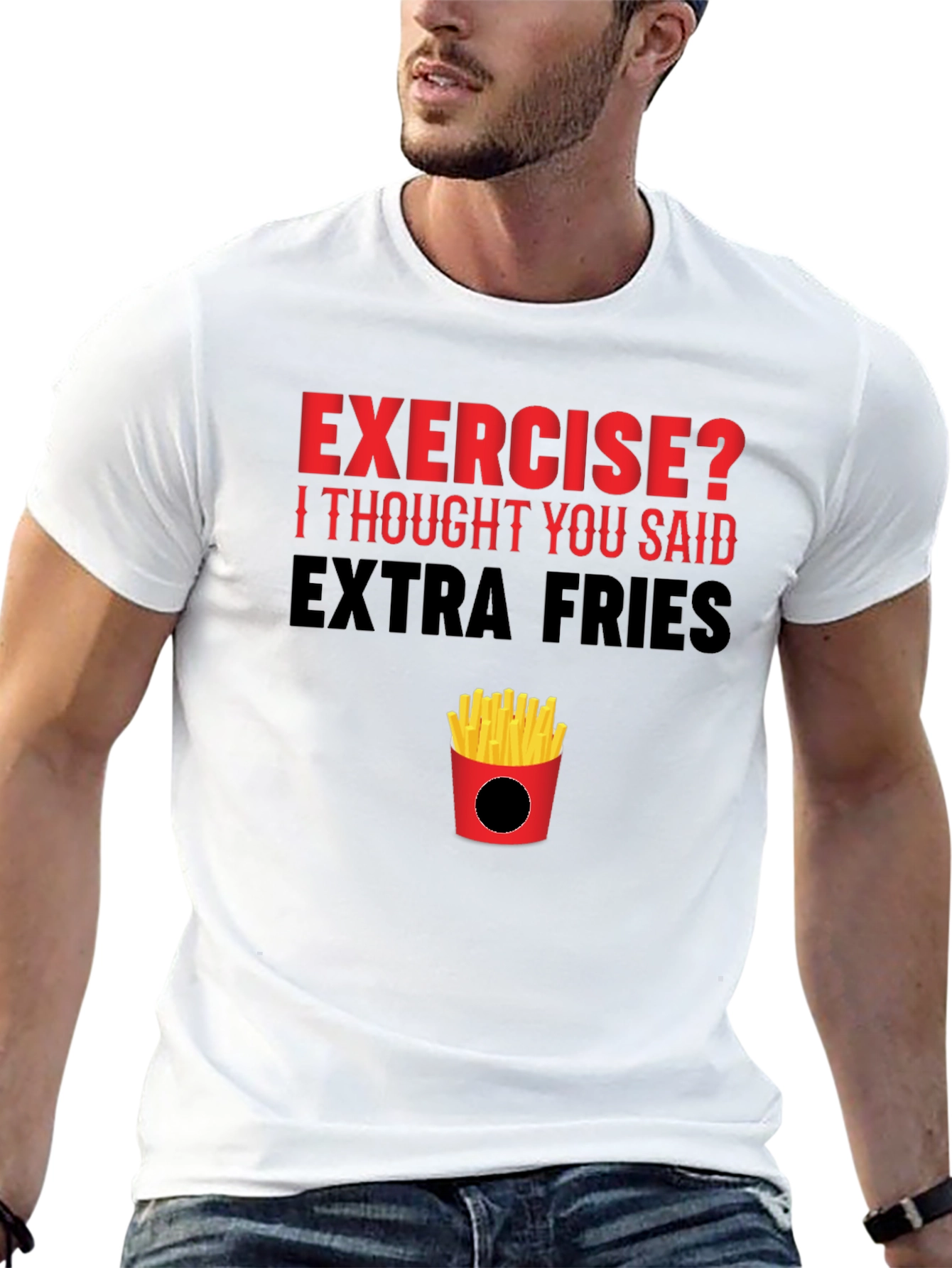 Exercise? Extra Fries T-Shirt