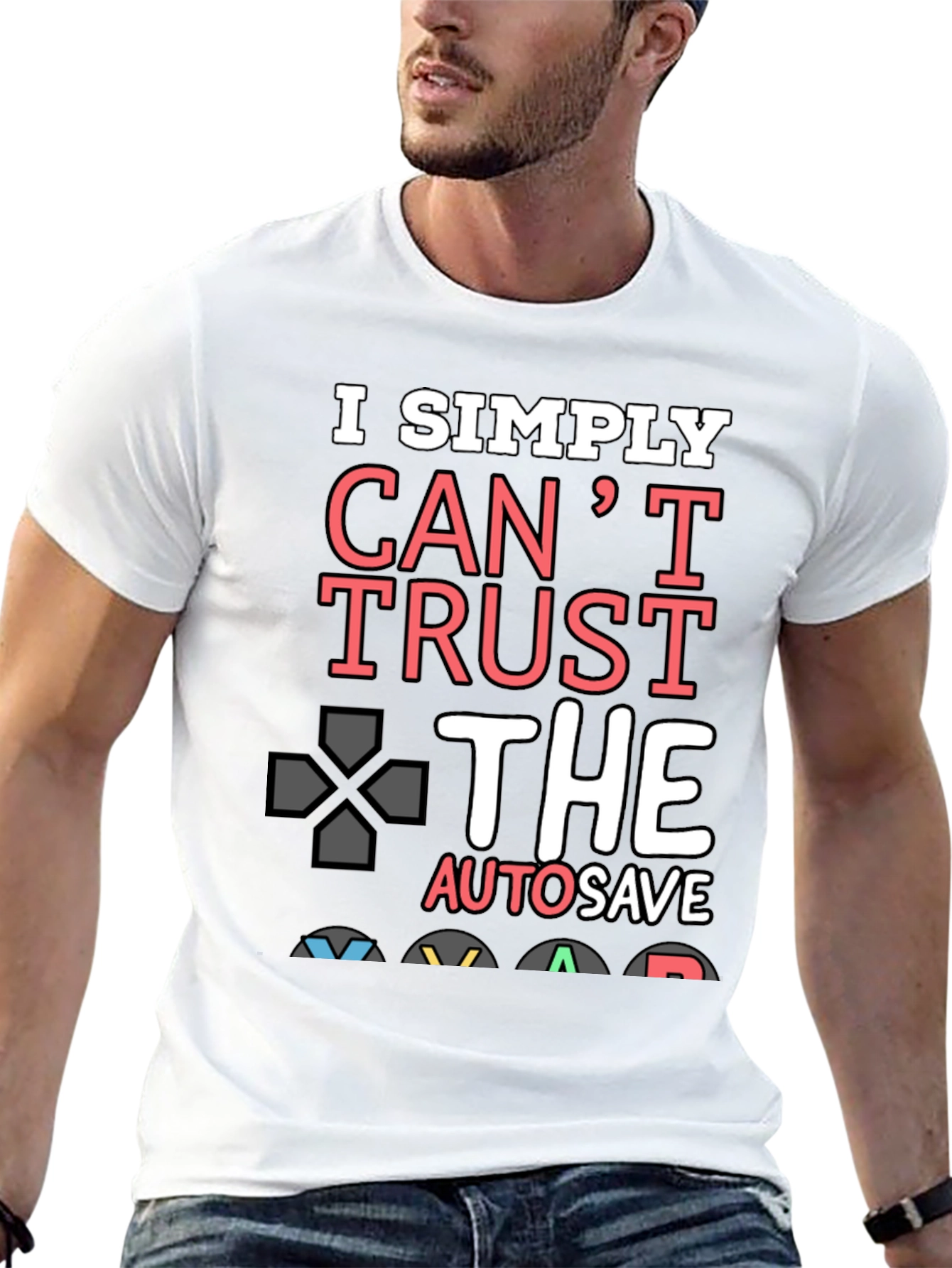 Gamer T-Shirt: I Simply Cant Trust Autosave