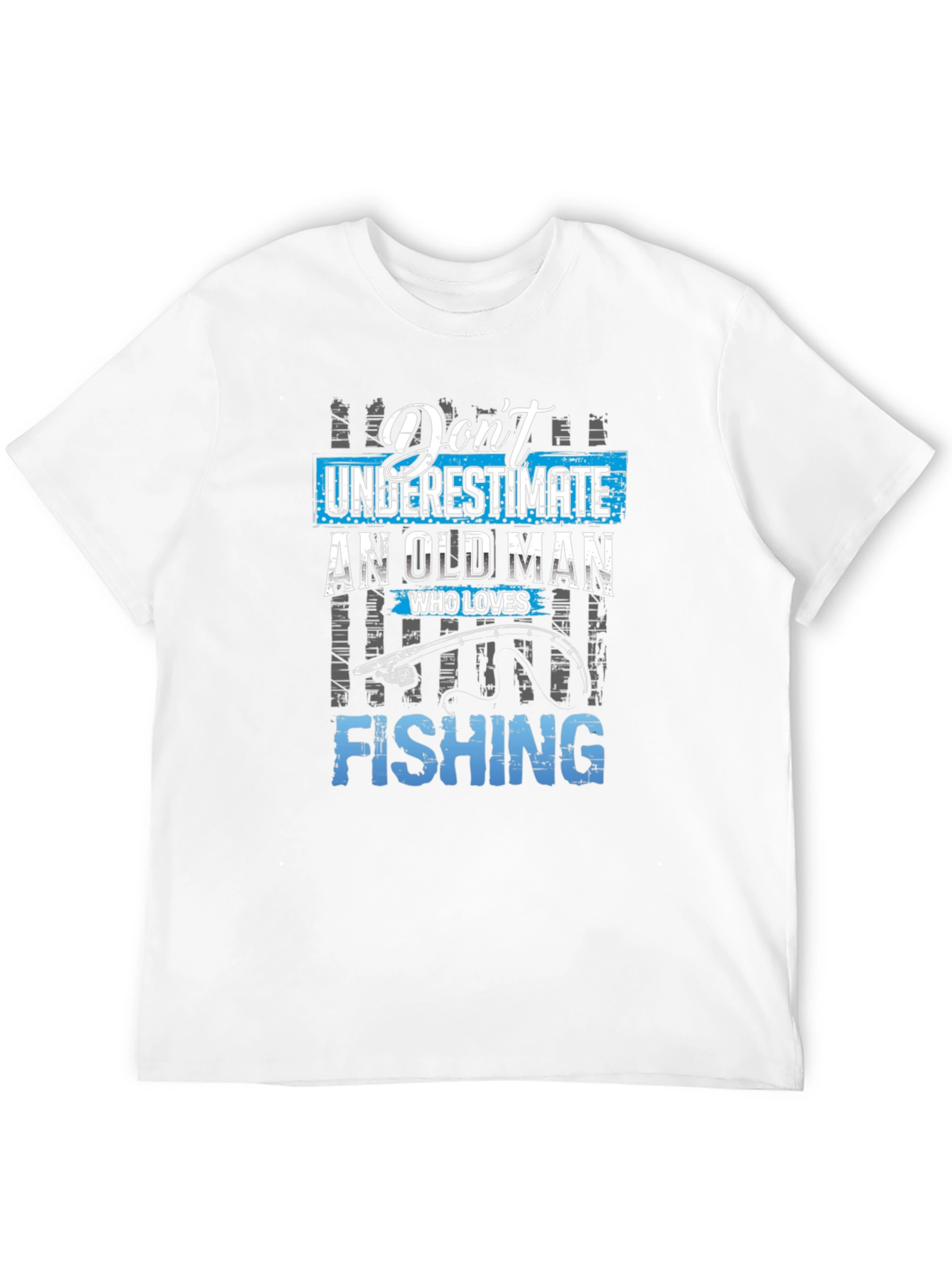 Dont Underestimate Old Man Fishing Graphic Tee