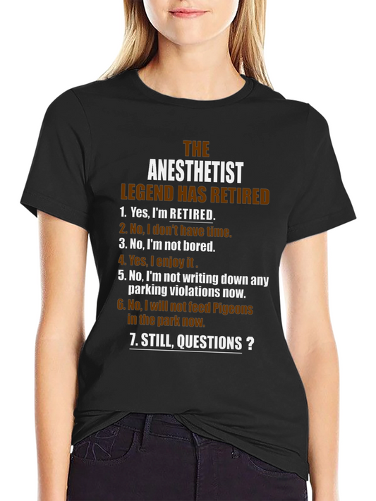 Retired Anesthetist Legend Novelty T-Shirt