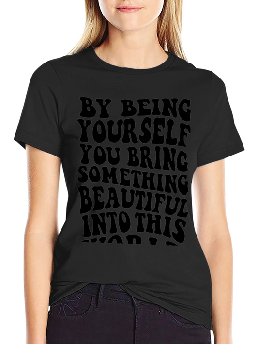 Inspirational Graphic T-Shirt - Be Yourself