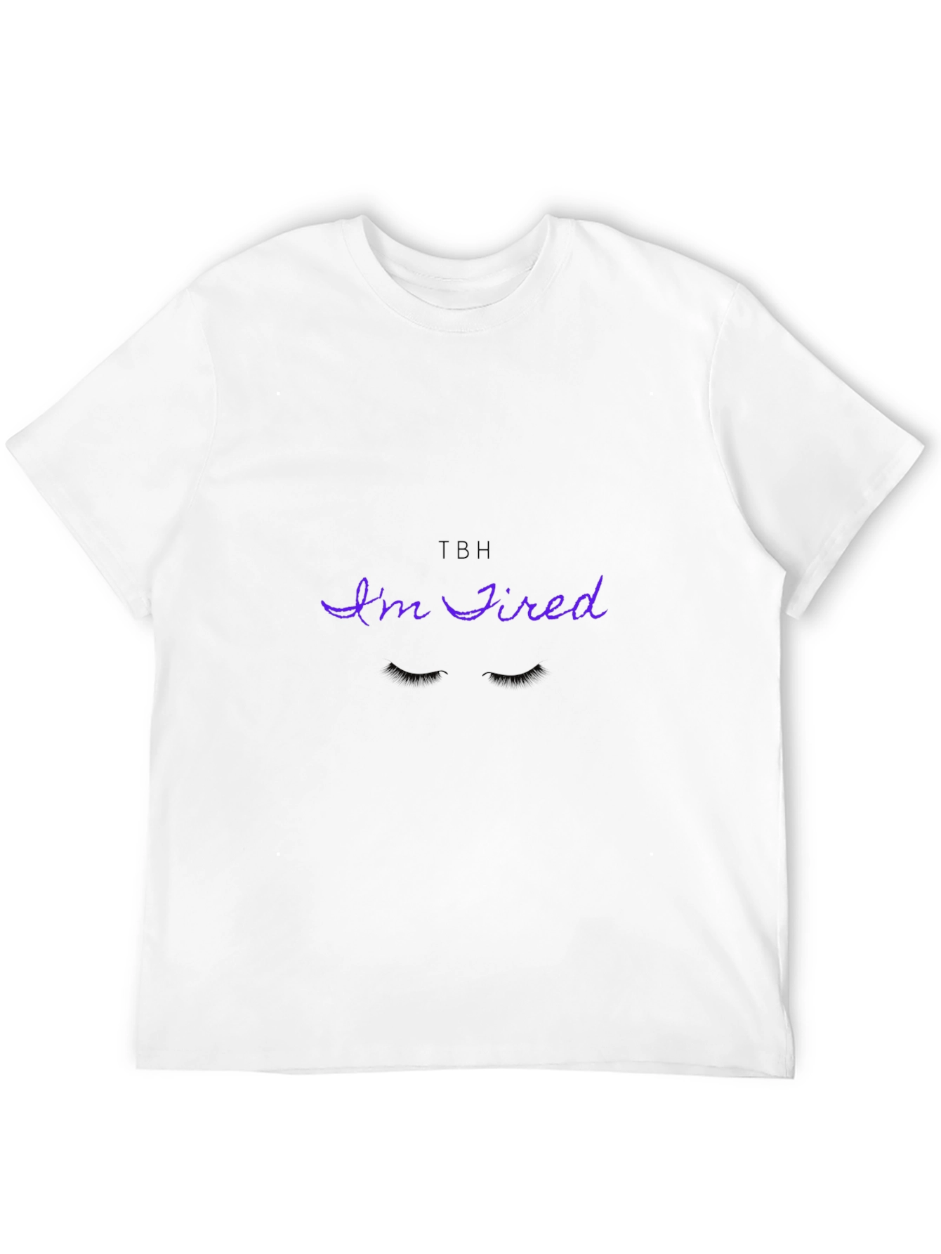 TBH Im Tired Black T-Shirt