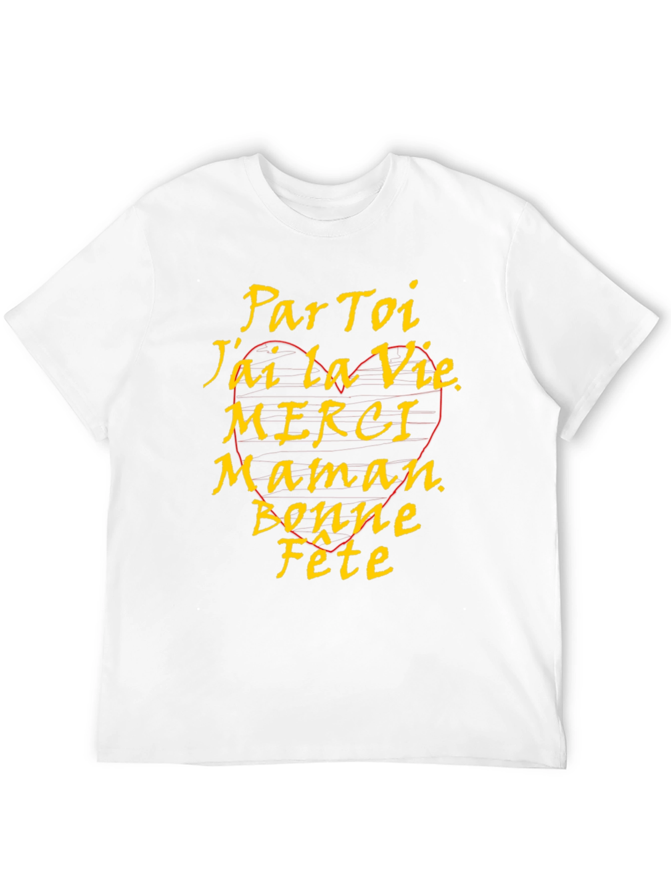 Par Toi Jai la Vie Merci Maman T-Shirt