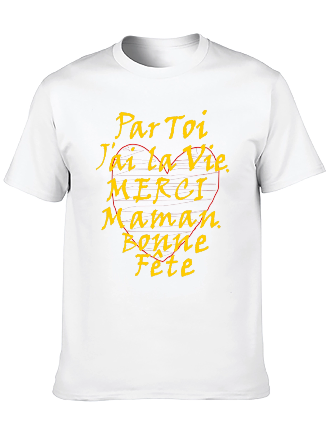 Par Toi Jai la Vie Merci Maman T-Shirt