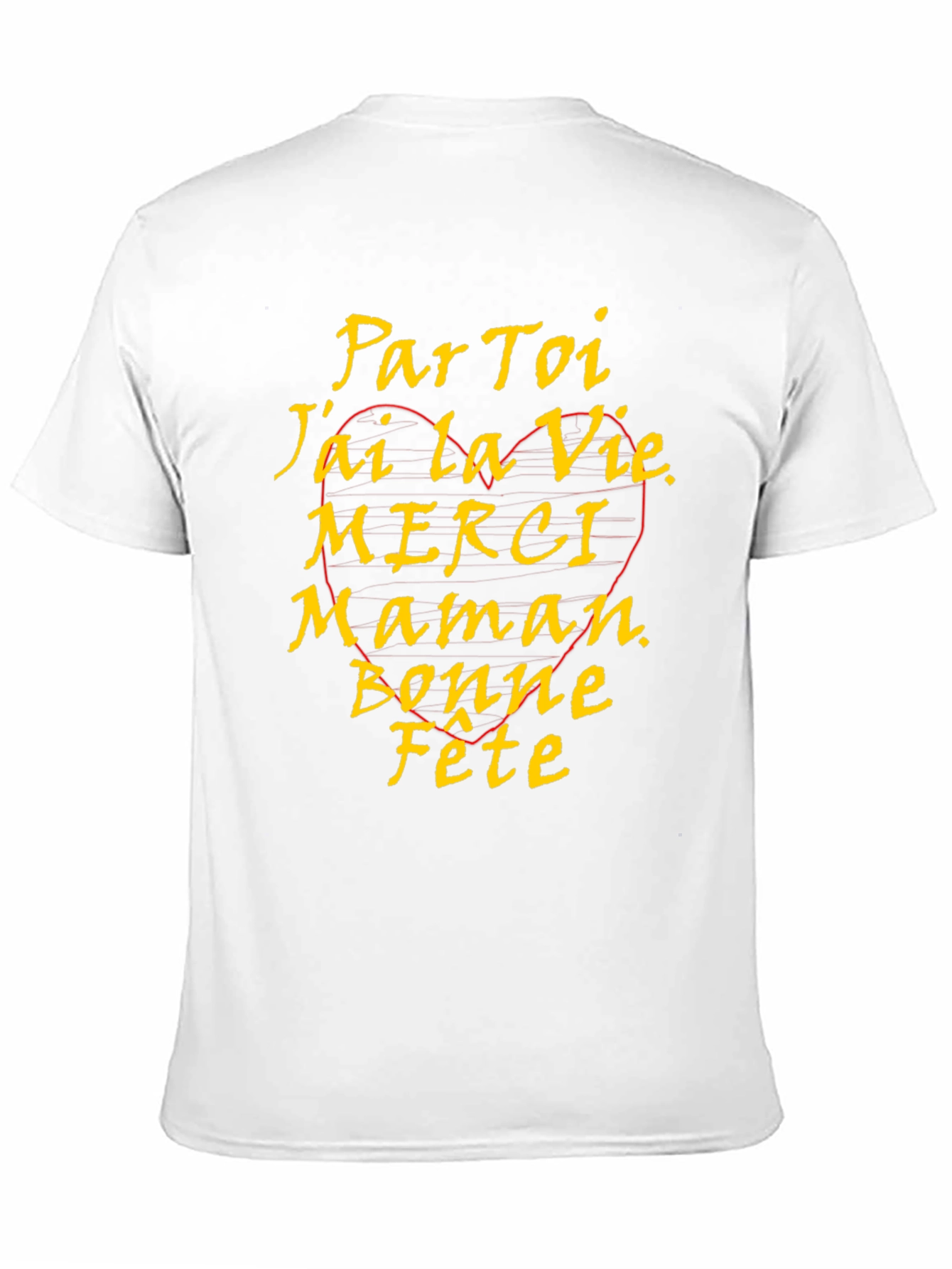 Par Toi Jai la Vie Merci Maman T-Shirt