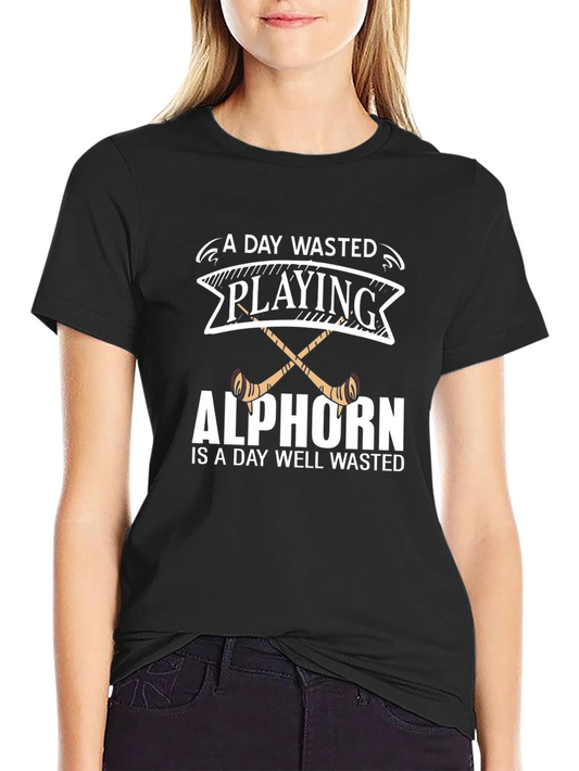 Alphorn Player Black T-Shirt - Wasted Day Well Wasted