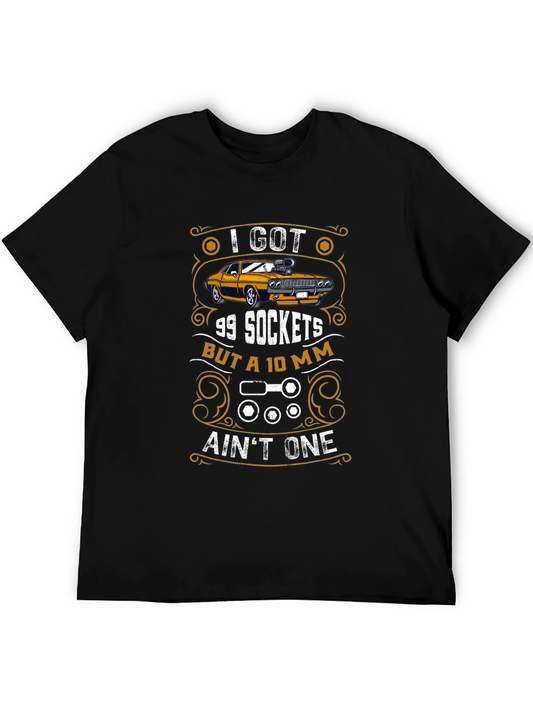 I Got 99 Sockets Funny Mechanic Car T-Shirt