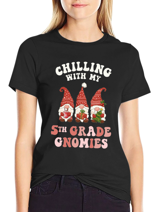 Chilling With My 5th Grade Gnomies T-Shirt