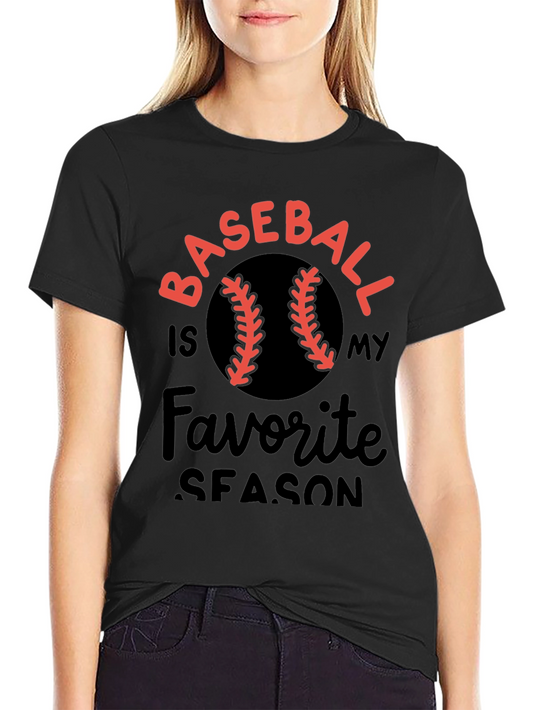 Baseball Is My Favorite Season T-Shirt