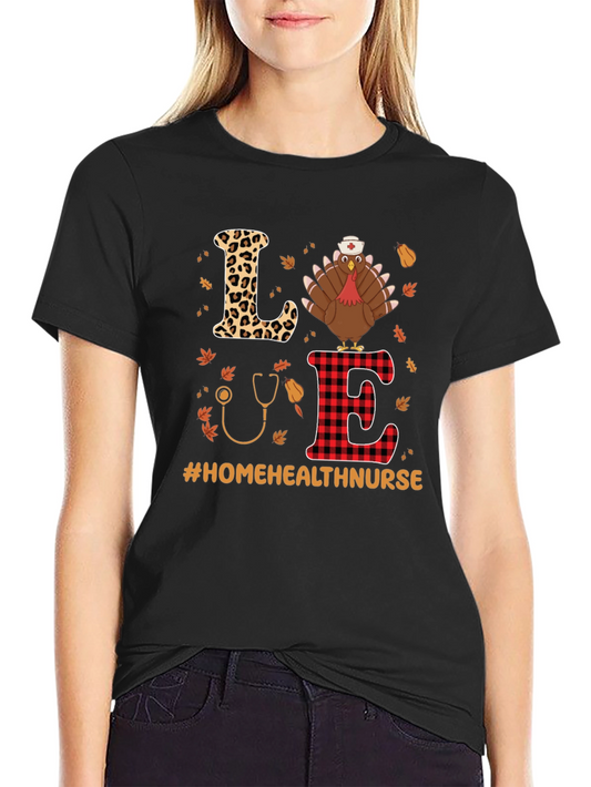 Home Health Nurse Thanksgiving Turkey T-Shirt