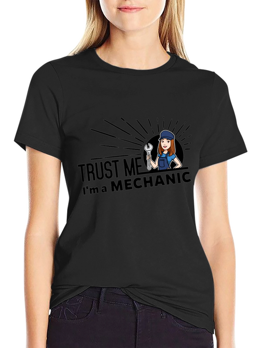 Trust Me Im A Mechanic T-Shirt