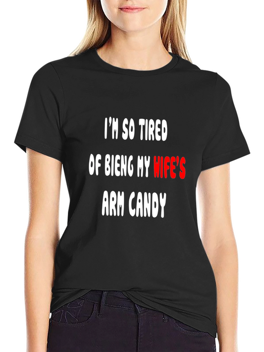 Funny Arm Candy T-Shirt